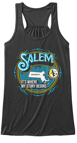 Salem Massachusetts 1826 It's Where My Story Begins Dark Grey Heather T-Shirt Front
