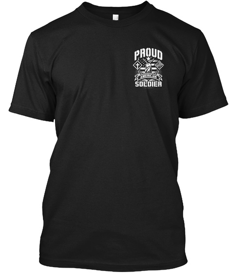 Proud Soldier Black T-Shirt Front