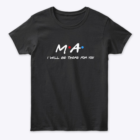 Medical Assistant Gifts Black T-Shirt Front