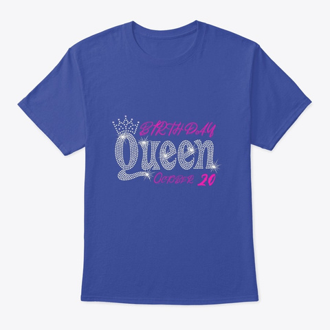 October Birthday Queen Deep Royal T-Shirt Front