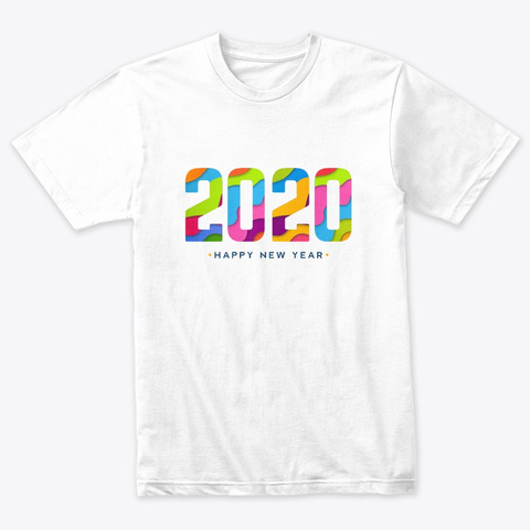New Year 2020 Shirt Heather White T-Shirt Front