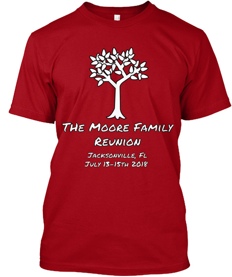 The 2020 Family Reunion T Shirts the moore family 