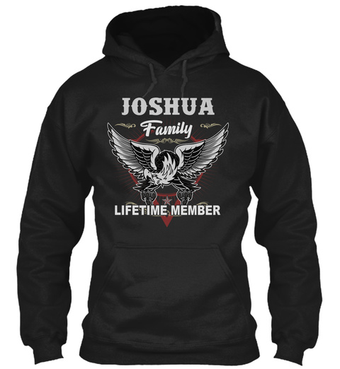 Joshua Names Shirt Lifetime Family Membe