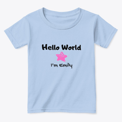 Hello World I'm Emily Light Blue T-Shirt Front