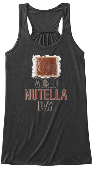 World Nutella Day Dark Grey Heather T-Shirt Front
