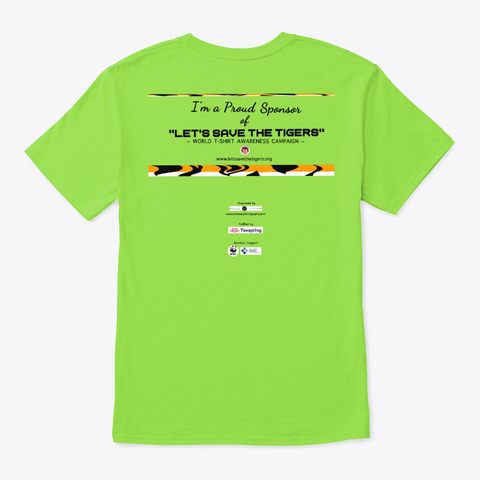 ''lets Save The Tigers''   Bengali Tiger Lime T-Shirt Back