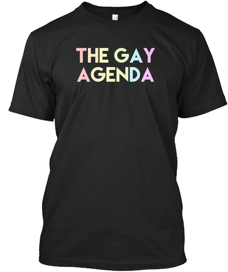 The Gay Agenda Black T-Shirt Front