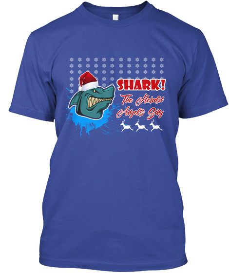 Funny Chrismas  Shark!The Angel Sing Tee Deep Royal T-Shirt Front