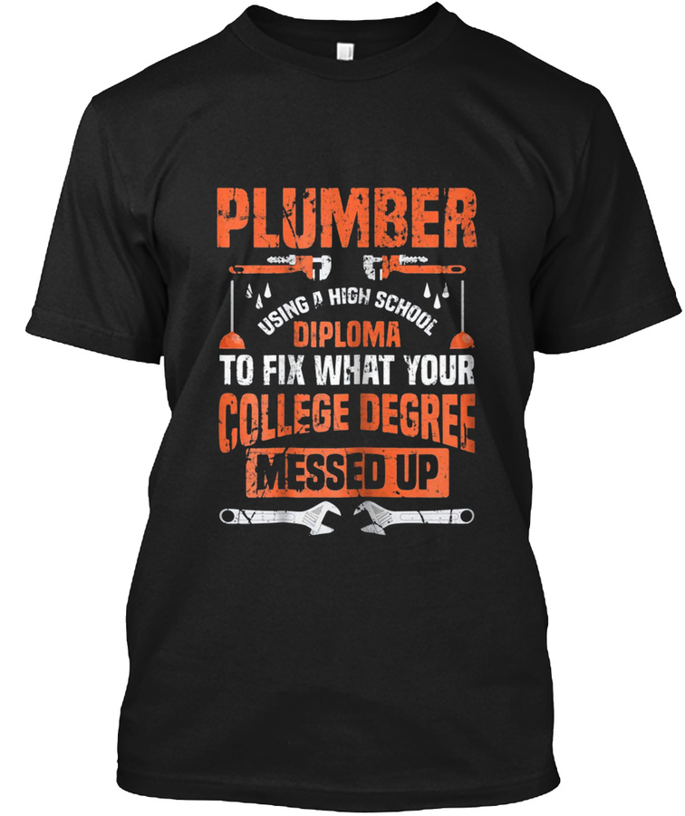 Plumber Funny College Plumbing Joke Pun