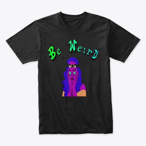 Be Weird~Slack Jack~Out Of This World Black T-Shirt Front