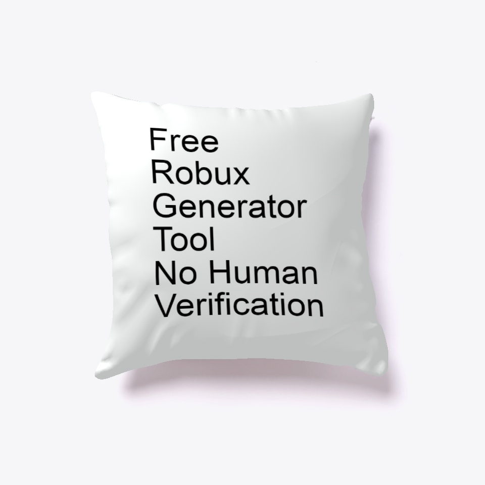 Free Robux Generator Tool No Offer Products From Free Tiktok Followers Teespring - free robux generator no human verification no offers