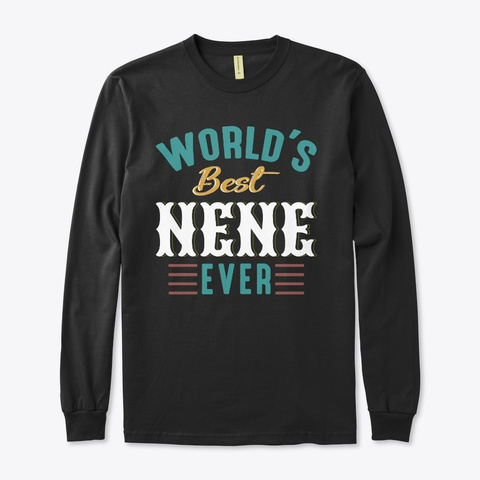 World’s Best Nena Ever Grandma Gift  Black T-Shirt Front