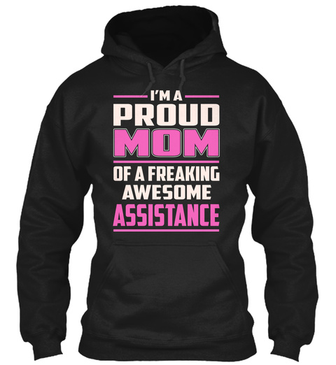 Assistance   Proud Mom Black T-Shirt Front