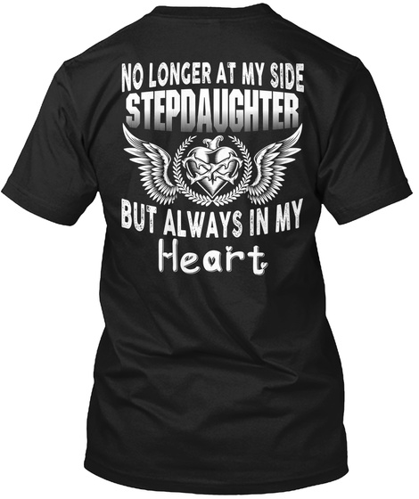 Heart  Stepdaughter Black T-Shirt Back