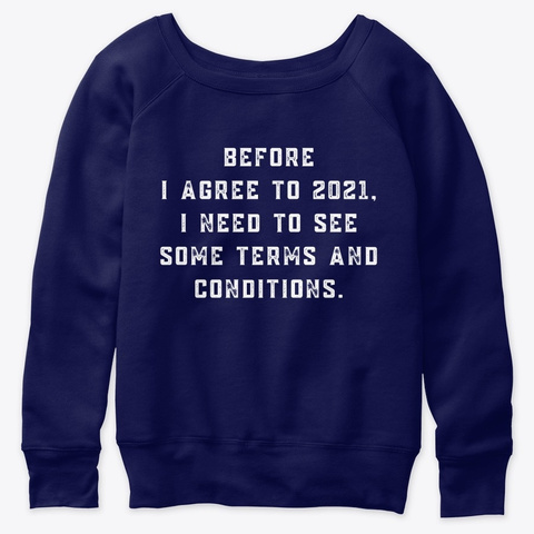 New Years 2021, Terms And Conditions Navy  Camiseta Front