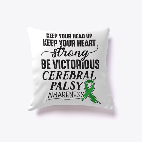 Cerebral Palsy Awareness Pillow White T-Shirt Front