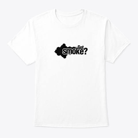 Smoke? White T-Shirt Front