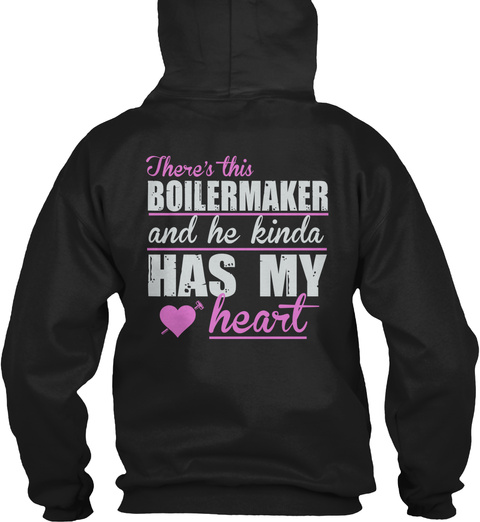 There's This Boilermaker And He Kinda Has My Heart Black T-Shirt Back
