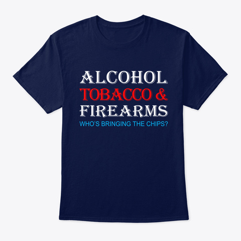 Alcohol Tobacco & Firearms Navy T-Shirt Front