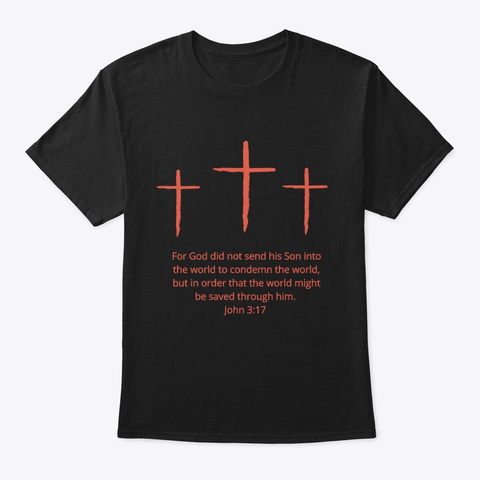 John 3:17 Black T-Shirt Front