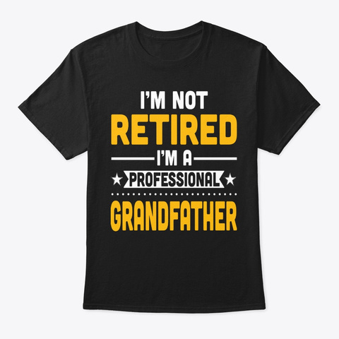 I'm A Professional Grandfathe Black T-Shirt Front