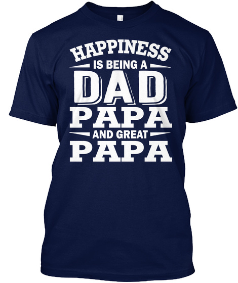 Dad, Papa And Great-papa Shirts