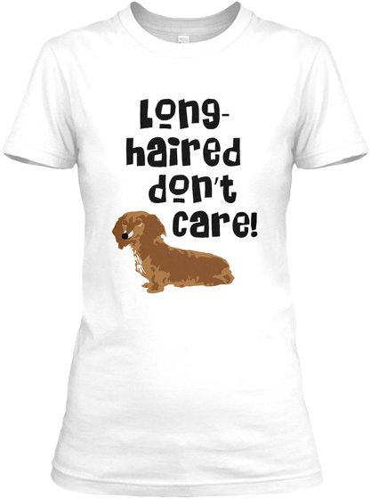 Long-haired Dont Care Dachshund Tee