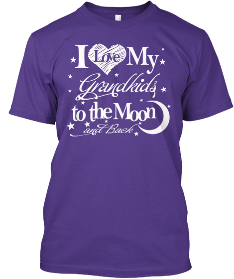 I Love My Grandkids To The Moon Purple T-Shirt Front