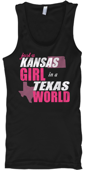 Just A Kansas Girl In A Texas World Black T-Shirt Front