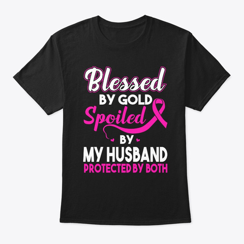 Breast Cancer Awareness Blessed By God Black T-Shirt Front