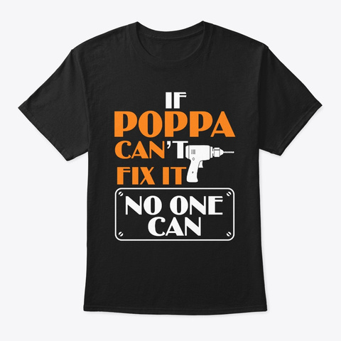 Poppa Can Fix It Father's Day Black Camiseta Front