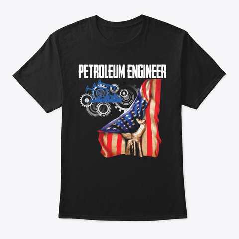 Petroleum Engineer Mix American Flag Black T-Shirt Front