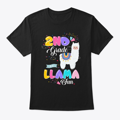 2nd Second Grade Is A Llama Fun Tshirt Black T-Shirt Front