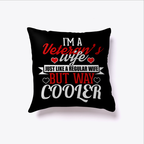 Funny Veterans Wife Much Cooler  Black T-Shirt Front