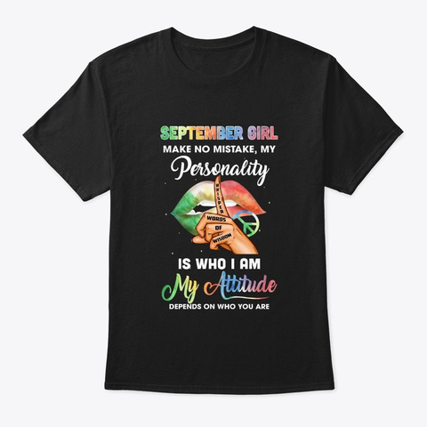 September Girl No Mistake Personality Black T-Shirt Front