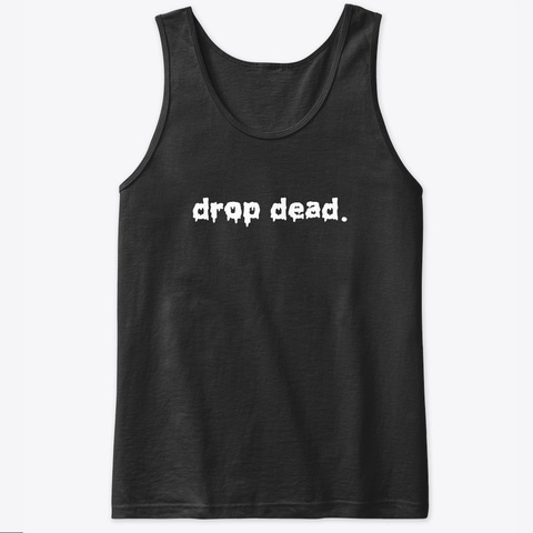 PEER PRESSURE - DROP DEAD Unisex Tshirt