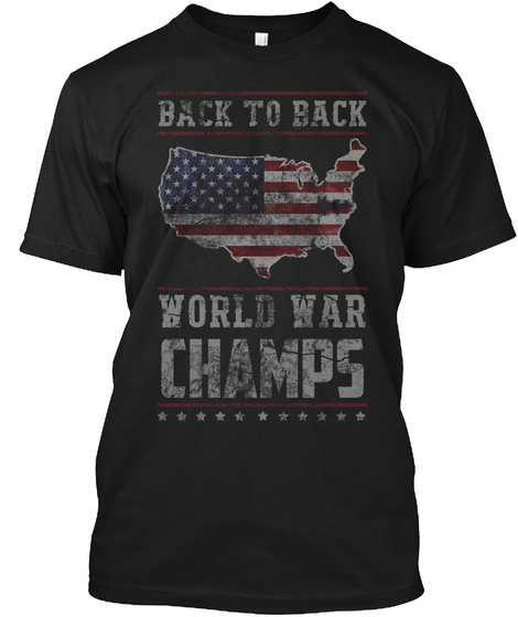 Back-To-Back World War Champs Unisex Tshirt