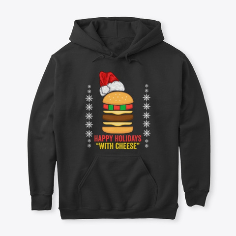 Happy Holidays With Cheese T Shirt Black T-Shirt Front