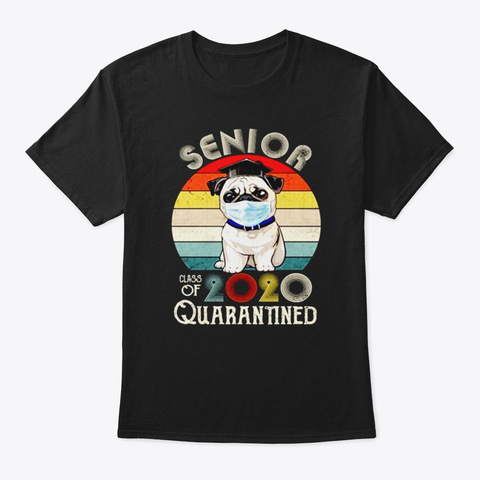 Senior Class 2020 Quarantined Retro Pug Black T-Shirt Front
