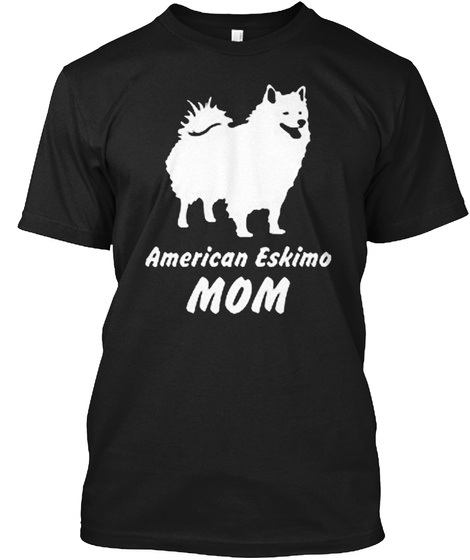 American Eskimo Mom Black T-Shirt Front