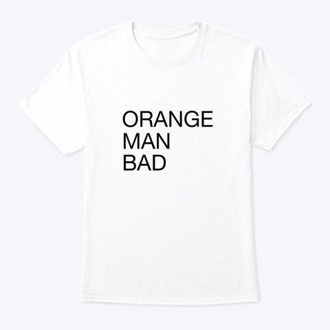 Orange Man Bad