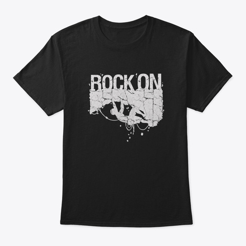 Awesome Rock On Rock Climbing Gift Produ Black T-Shirt Front