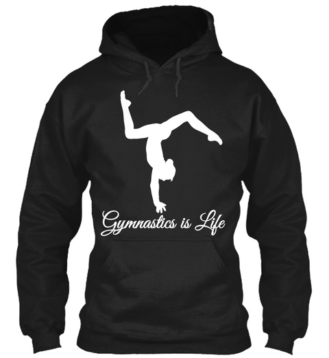 Gymnastics Is Life Black T-Shirt Front