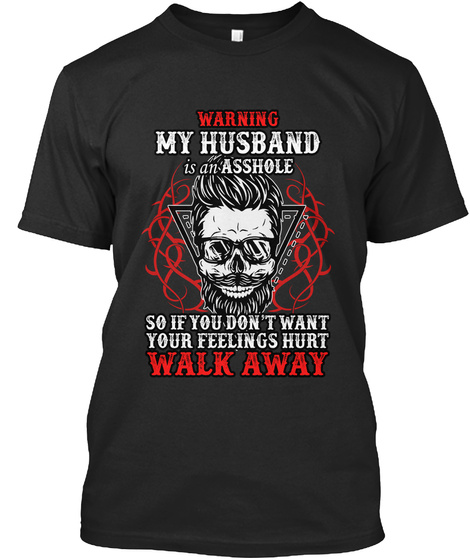 Warning My Husband Is An Asshole Funny T