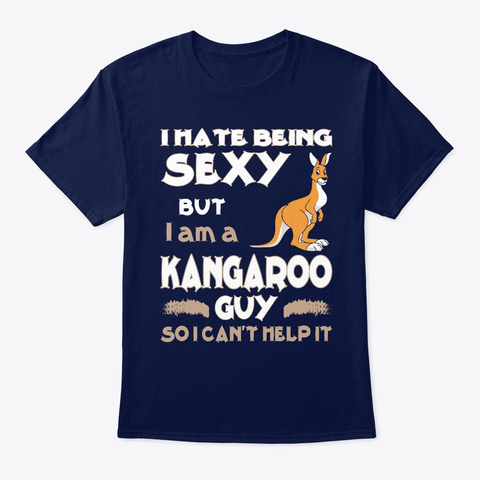 Hate Being Guy Products Sexy Kangaroo