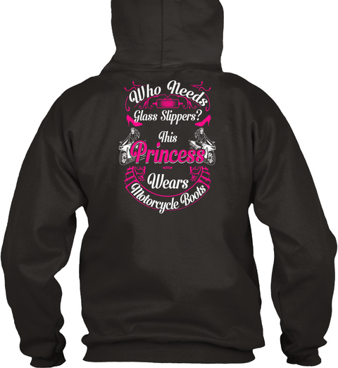 Who Needs Glass Slippers? This Princess Wears Motorcycle Boots Jet Black T-Shirt Back