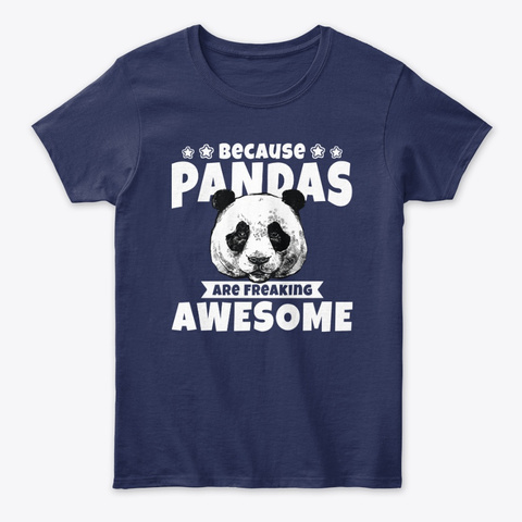 Funny Because Pandas Are Awesome Gift Unisex Tshirt