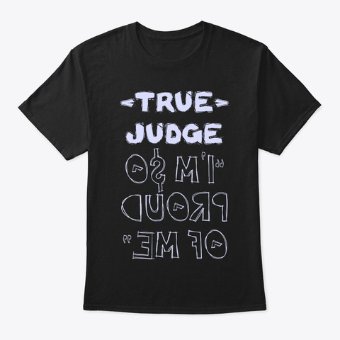 True Judge Shirt Black T-Shirt Front