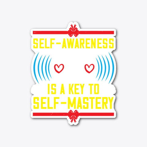 Self Awareness Is A Key To Self Mastery Standard T-Shirt Front