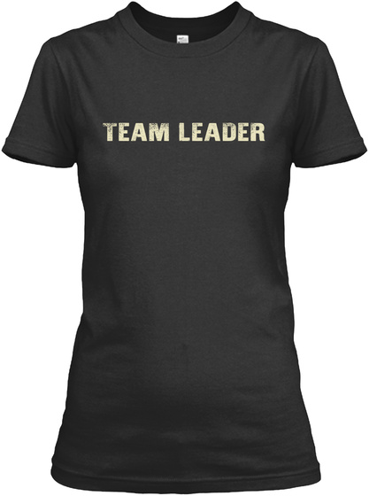 Team Leader Black T-Shirt Front